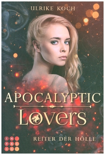 Cover: 9783551303493 | Apocalyptic Lovers. Reiter der Hölle | Ulrike Koch | Taschenbuch