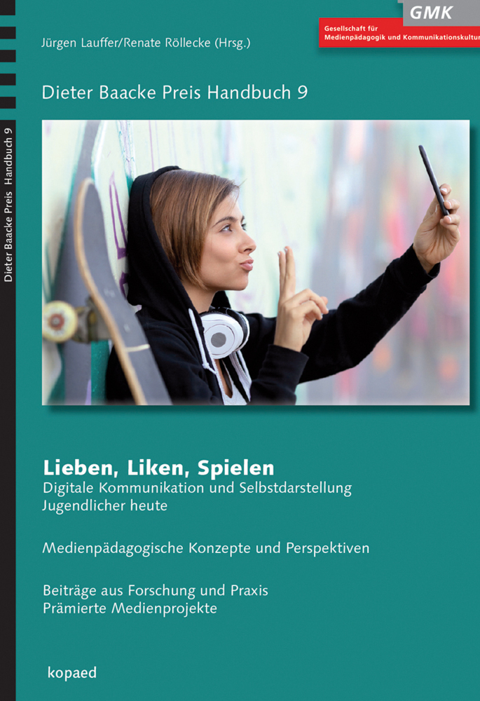 Cover: 9783867362399 | Lieben, Liken, Spielen | Jürgen Lauffer (u. a.) | Taschenbuch | 159 S.
