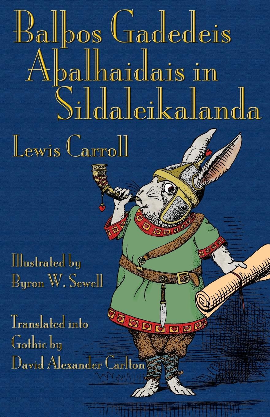 Cover: 9781782010975 | Balþos Gadedeis Aþalhaidais in Sildaleikalanda | Lewis Carroll | Buch