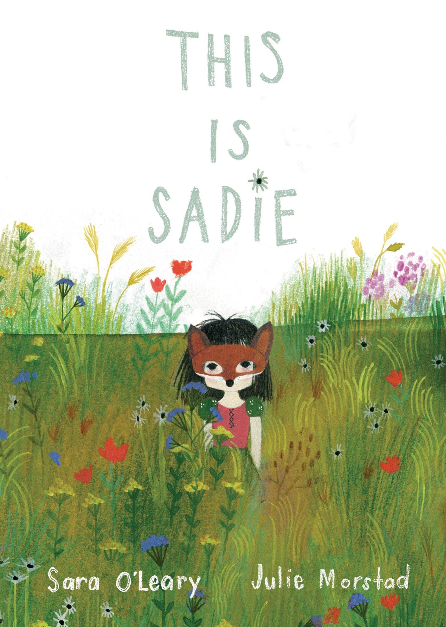 Cover: 9780735263246 | This Is Sadie | Sara O'Leary | Buch | Kinder-Pappbuch | Englisch