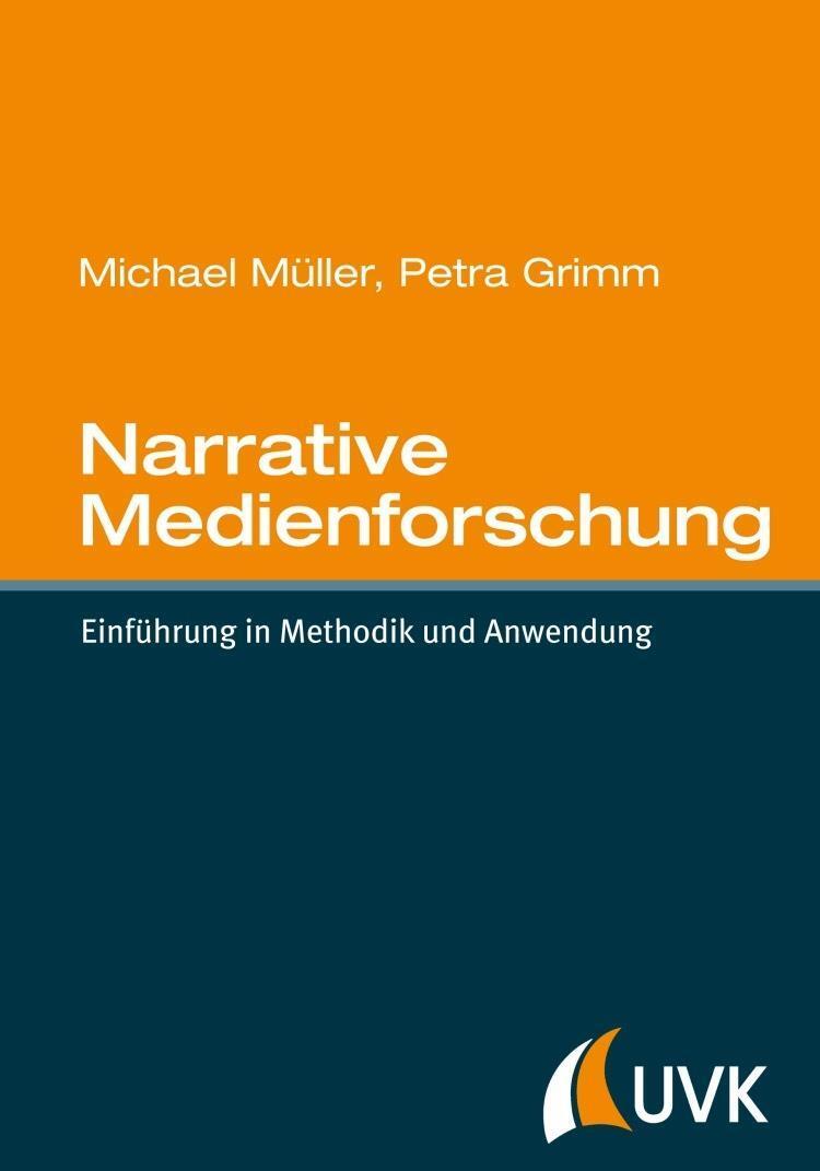 Cover: 9783744507462 | Narrative Medienforschung | Einführung in Methodik und Anwendung