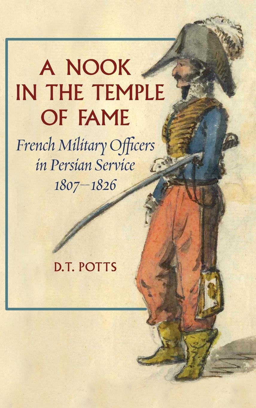 Cover: 9781949445435 | A Nook in the Temple of Fame | D. T Potts | Buch | Englisch | 2022