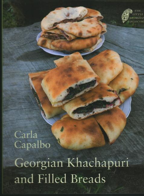 Cover: 9781843681700 | Georgian Khachapuri and Filled Breads | Carla Capalbo | Taschenbuch