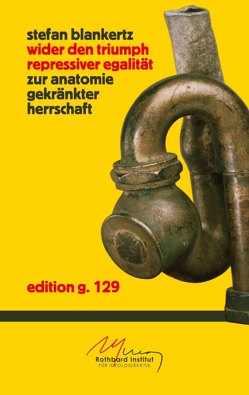 Cover: 9783757852672 | Wider den Triumph repressiver Egalität | Stefan Blankertz | Buch