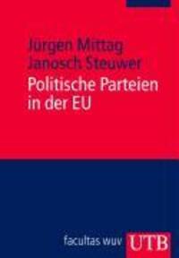 Cover: 9783825233051 | Politische Parteien in der EU | Europa Kompakt 6 | Mittag | Buch