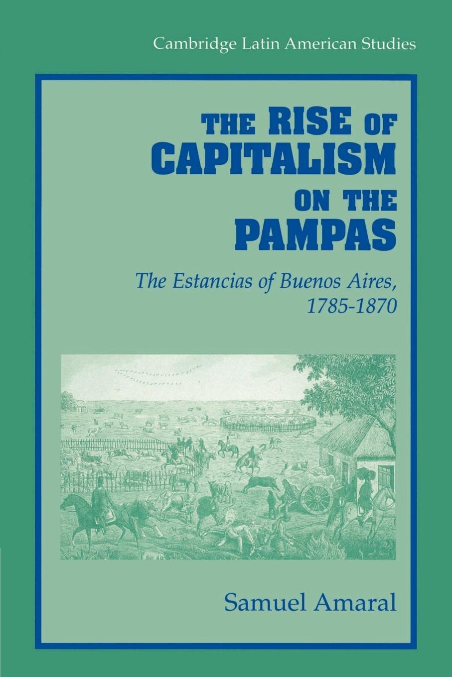 Cover: 9780521523110 | The Rise of Capitalism on the Pampas | Samuel Amaral | Taschenbuch