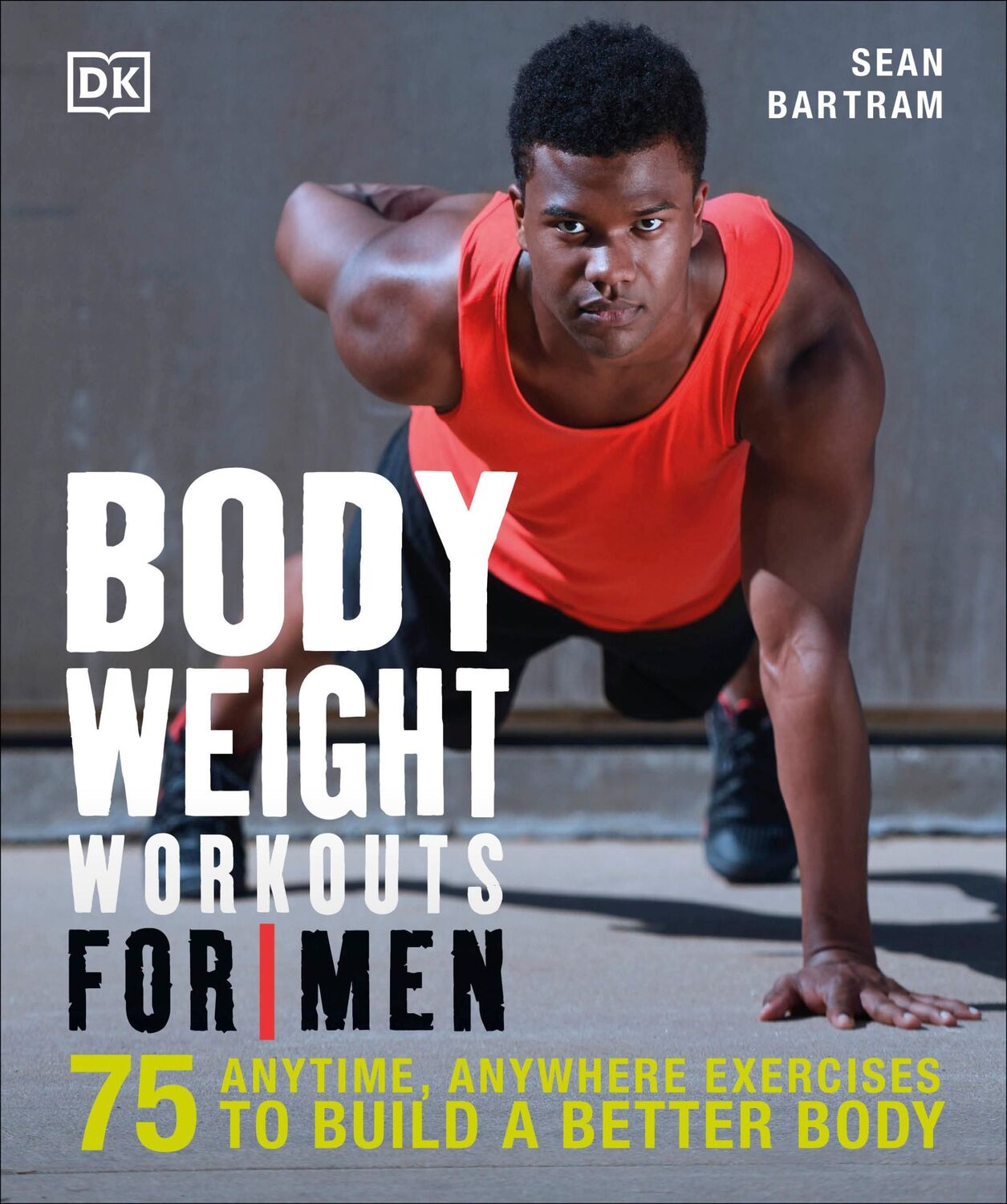 Cover: 9781465441454 | Bodyweight Workouts for Men | Sean Bartram | Taschenbuch | Englisch