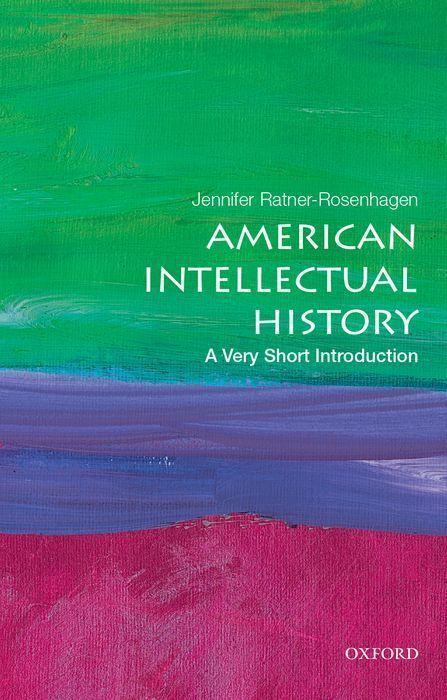 Cover: 9780190622435 | American Intellectual History: A Very Short Introduction | Taschenbuch