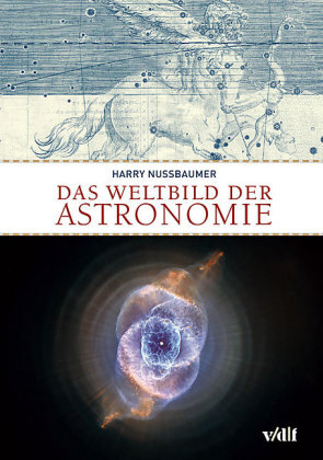 Cover: 9783728131065 | Das Weltbild der Astronomie | Harry Nussbaumer | Buch | 328 S. | 2007