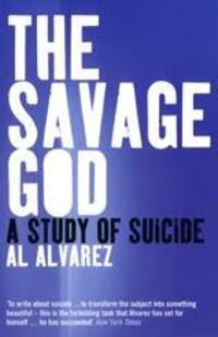 Cover: 9780747559054 | The Savage God | A Study of Suicide | Al Alvarez | Taschenbuch | 2002