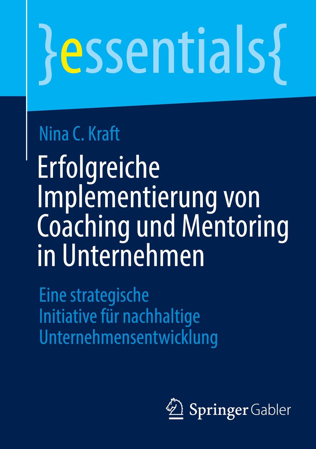 Cover: 9783662695524 | Erfolgreiche Implementierung von Coaching und Mentoring in Unternehmen