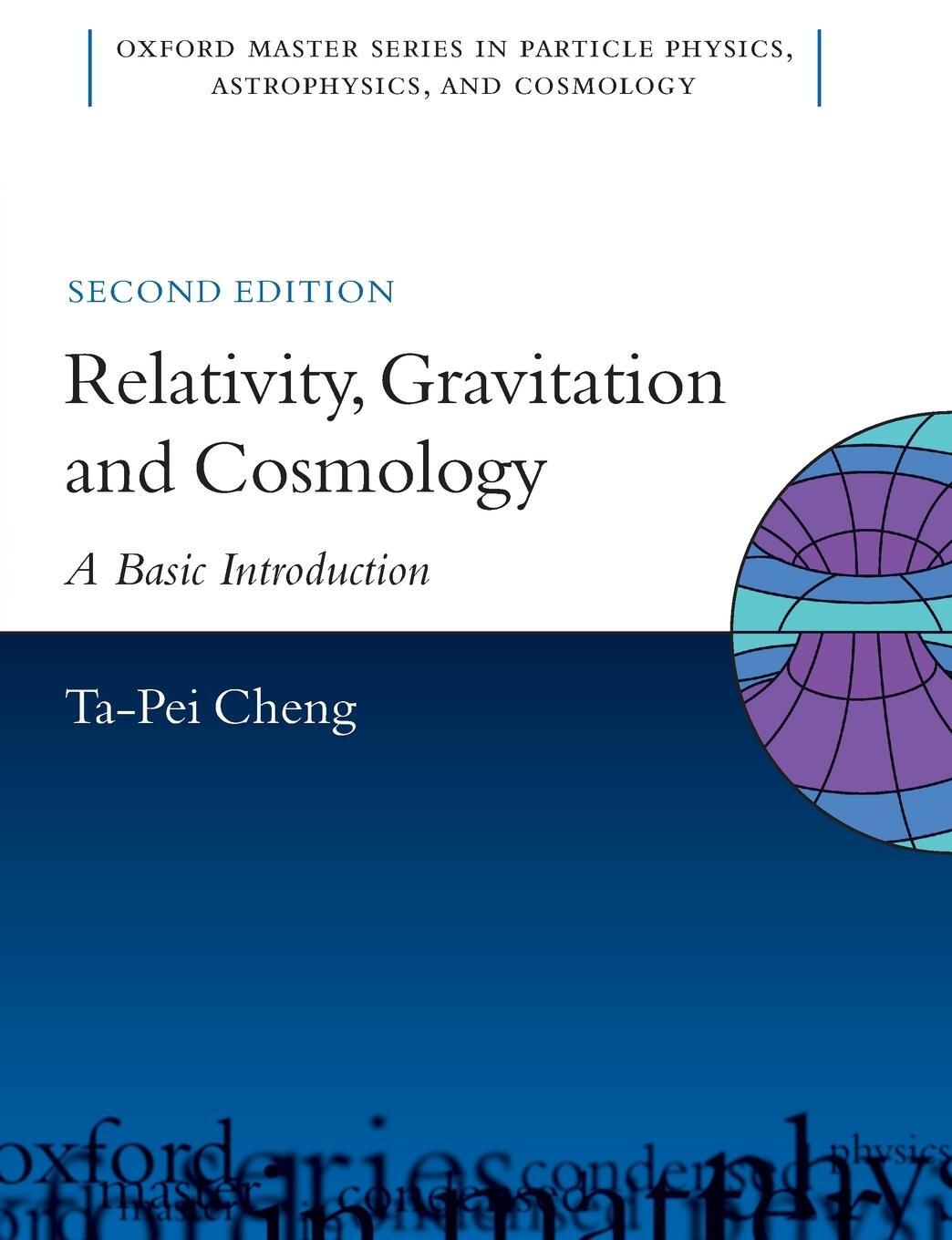 Cover: 9780199573646 | Relativity, Gravitation and Cosmology | A Basic Introduction | Cheng
