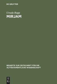 Cover: 9783110173840 | Mirjam | Ursula Rapp | Buch | XIV | Deutsch | 2002 | De Gruyter