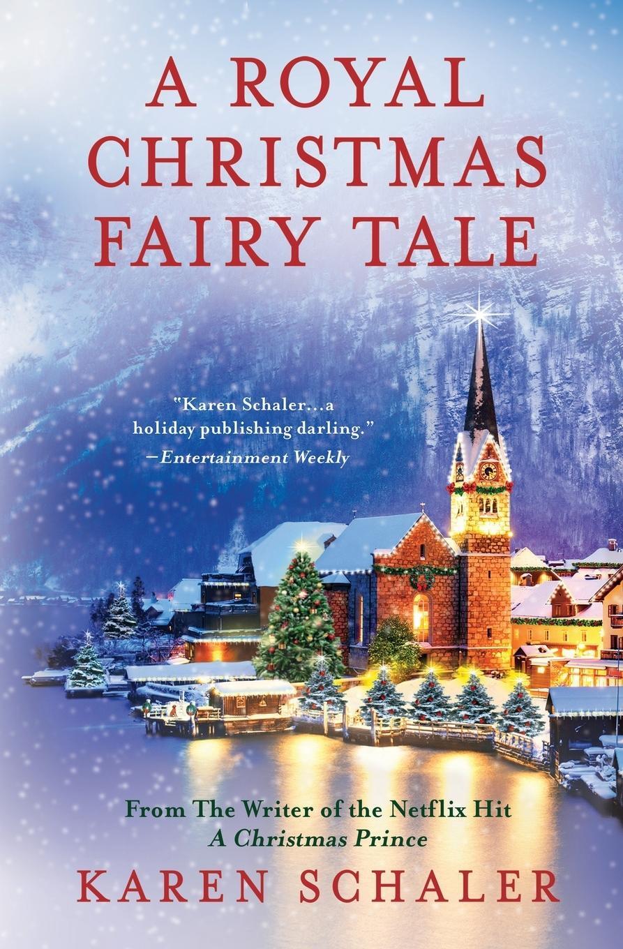 Cover: 9781734766141 | A Royal Christmas Fairy Tale | Karen Schaler | Taschenbuch | Paperback
