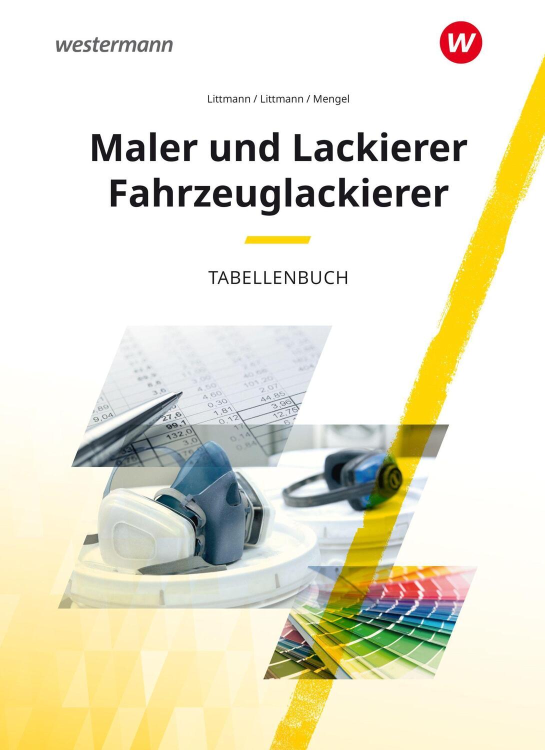 Cover: 9783142316475 | Maler und Lackierer Fahrzeuglackierer. Tabellenbuch | Mengel (u. a.)
