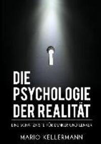 Cover: 9783849570637 | Die Psychologie der Realität | Eine Schatzkiste für Denker und Lenker