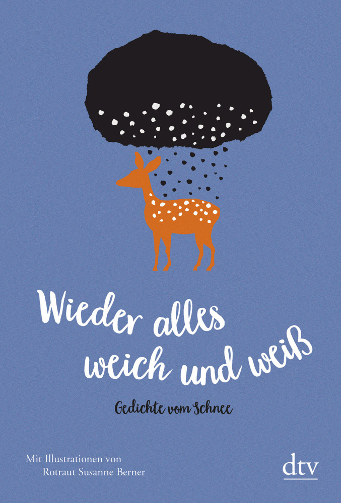 Cover: 9783423281942 | Wieder alles weich und weiß | Gedichte vom Schnee | Frey (u. a.) | DTV