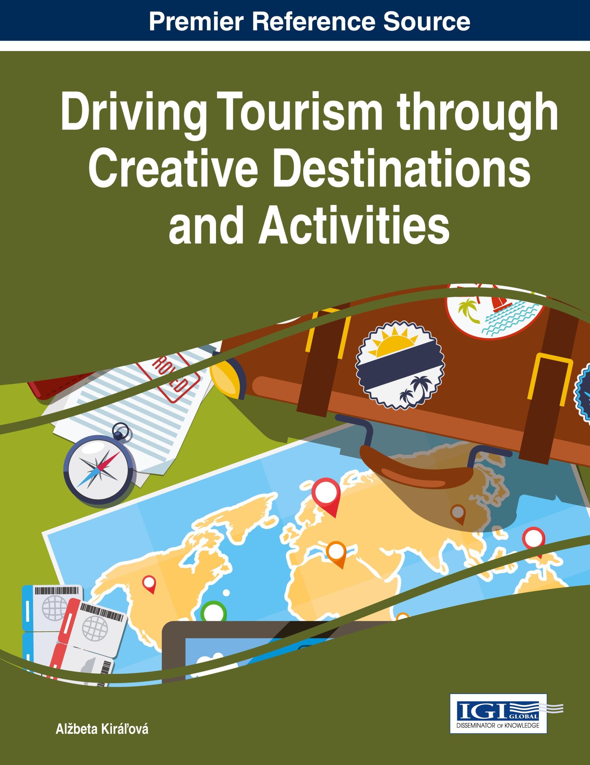 Cover: 9781522520160 | Driving Tourism through Creative Destinations and Activities | Buch