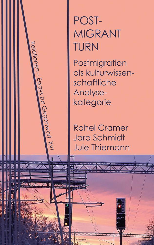 Cover: 9783958084124 | Postmigrant Turn | Rahel Cramer (u. a.) | Taschenbuch | Relationen