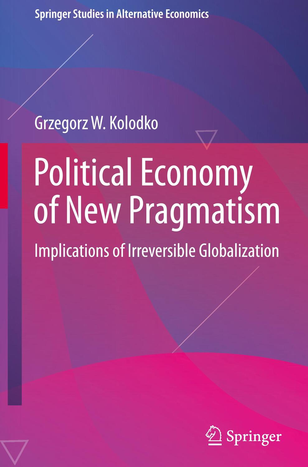 Cover: 9783031122620 | Political Economy of New Pragmatism | Grzegorz W. Kolodko | Buch