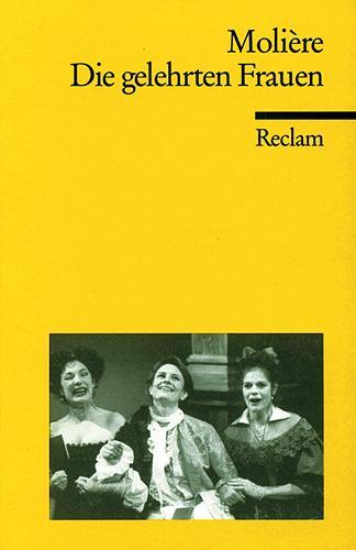 Cover: 9783150183281 | Die gelehrten Frauen | Komödie in fünf Akten | Moliere | Taschenbuch