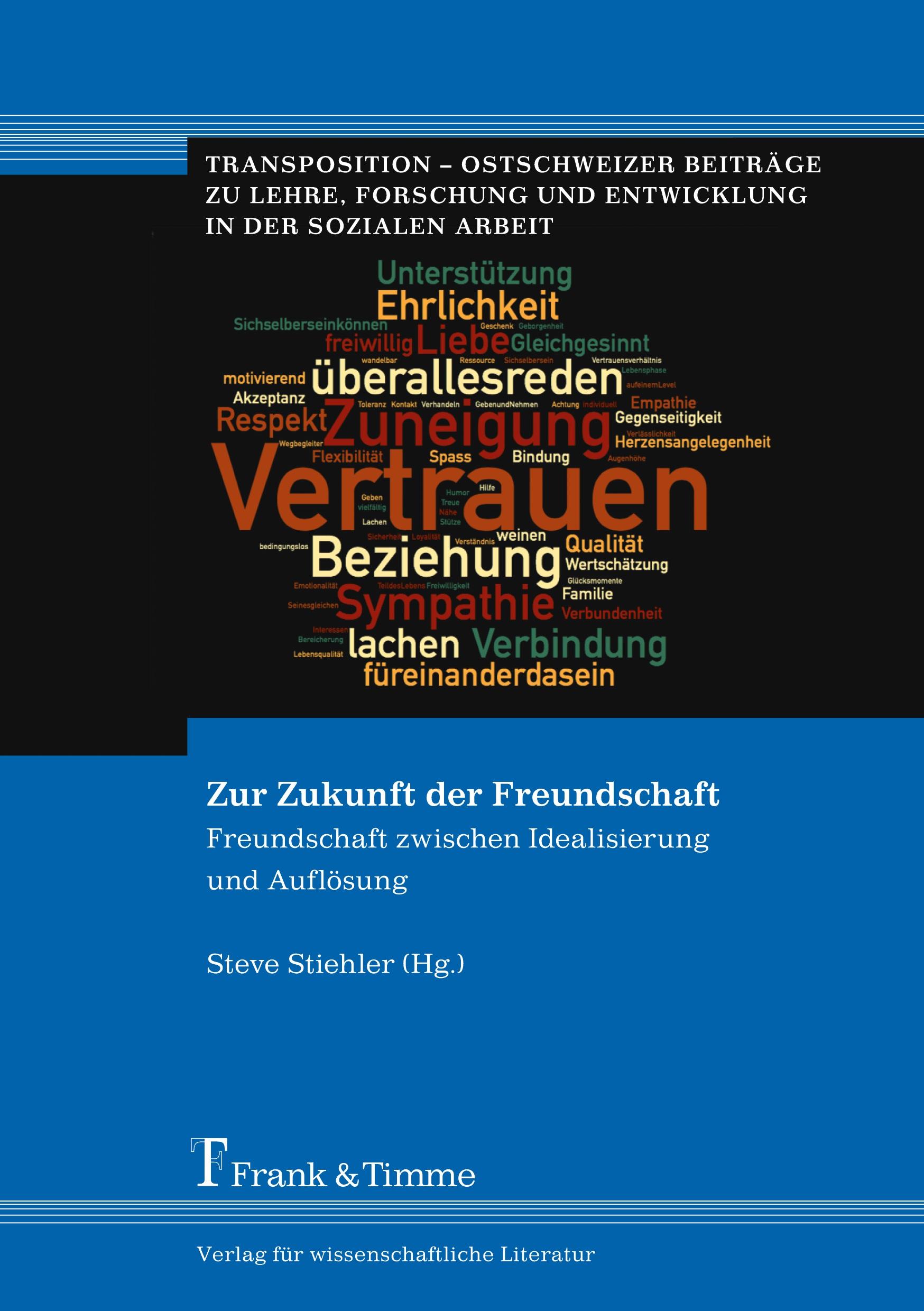 Cover: 9783732904457 | Zur Zukunft der Freundschaft | Steve Stiehler | Taschenbuch | 180 S.