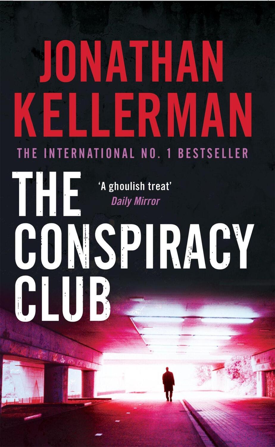Cover: 9780755307333 | The Conspiracy Club | A twisting, suspenseful crime novel | Kellerman