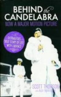 Cover: 9781781856710 | Behind the Candelabra | My Life With Liberace | Scott Thorson | Buch