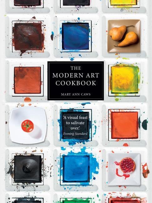 Cover: 9781780239132 | The Modern Art Cookbook | Mary Ann Caws | Taschenbuch | Englisch
