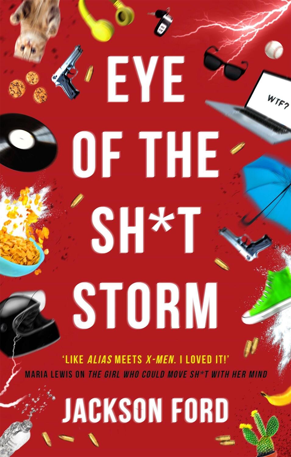 Cover: 9780356514666 | Eye of the Sh*t Storm | A Frost Files novel | Jackson Ford | Buch