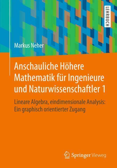 Cover: 9783658194192 | Anschauliche Höhere Mathematik für Ingenieure und...