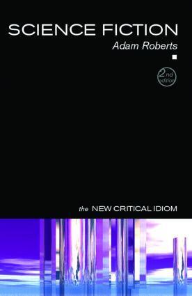Cover: 9780415366687 | Science Fiction | Adam Roberts | Taschenbuch | The New Critical Idiom
