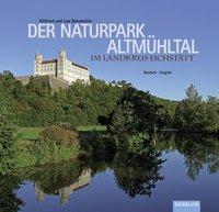 Cover: 9783892514619 | Der Naturpark Altmühltal | Im Landkreis Eichstätt, Dt/engl | Buch