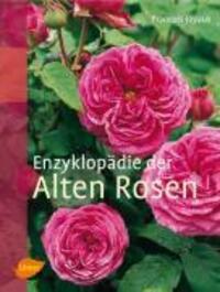 Cover: 9783800153336 | Enzyklopädie der Alten Rosen | Francois Joyaux | Buch | Deutsch | 2008