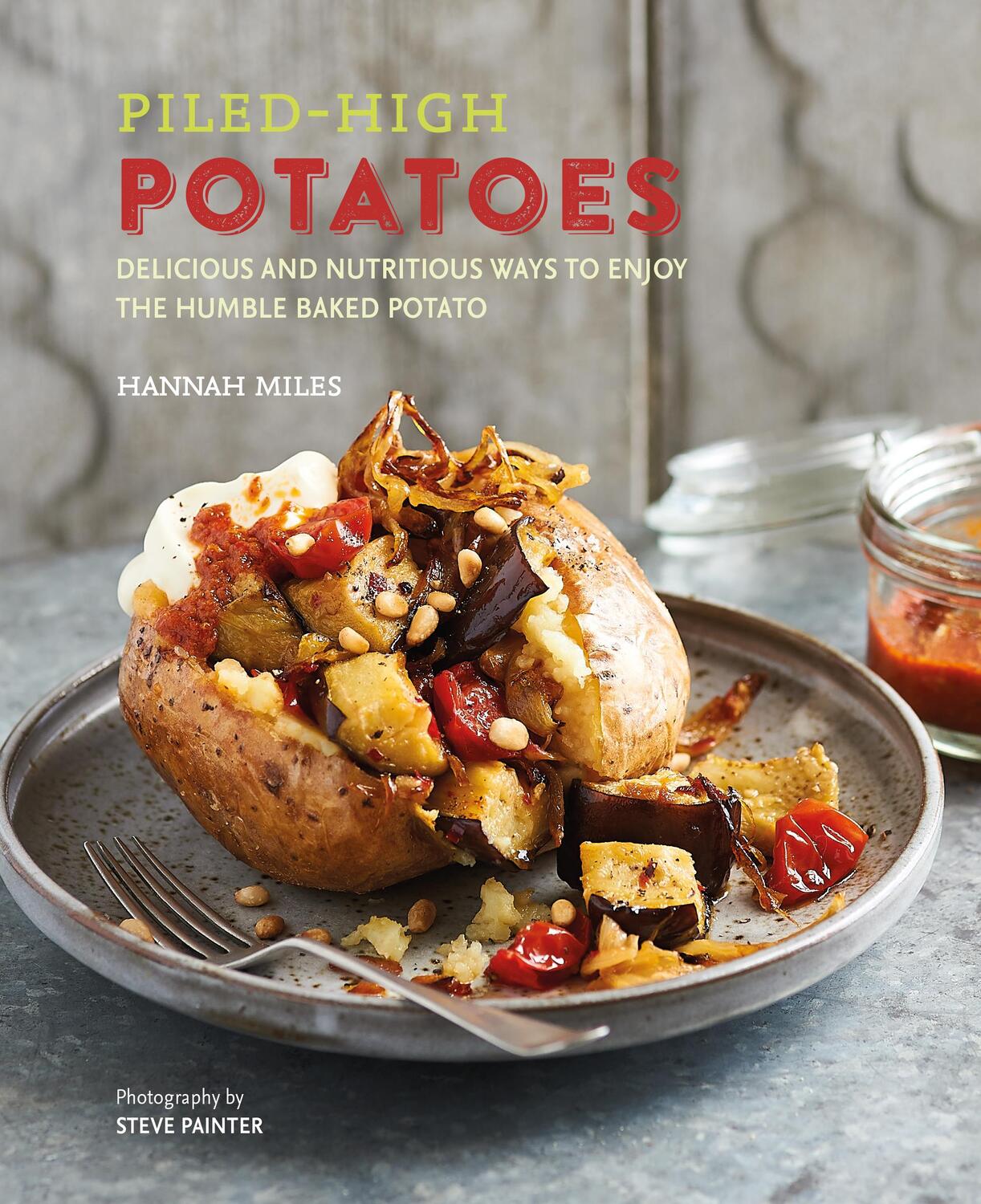 Cover: 9781788790826 | Piled-high Potatoes | Hannah Miles | Buch | Gebunden | Englisch | 2019