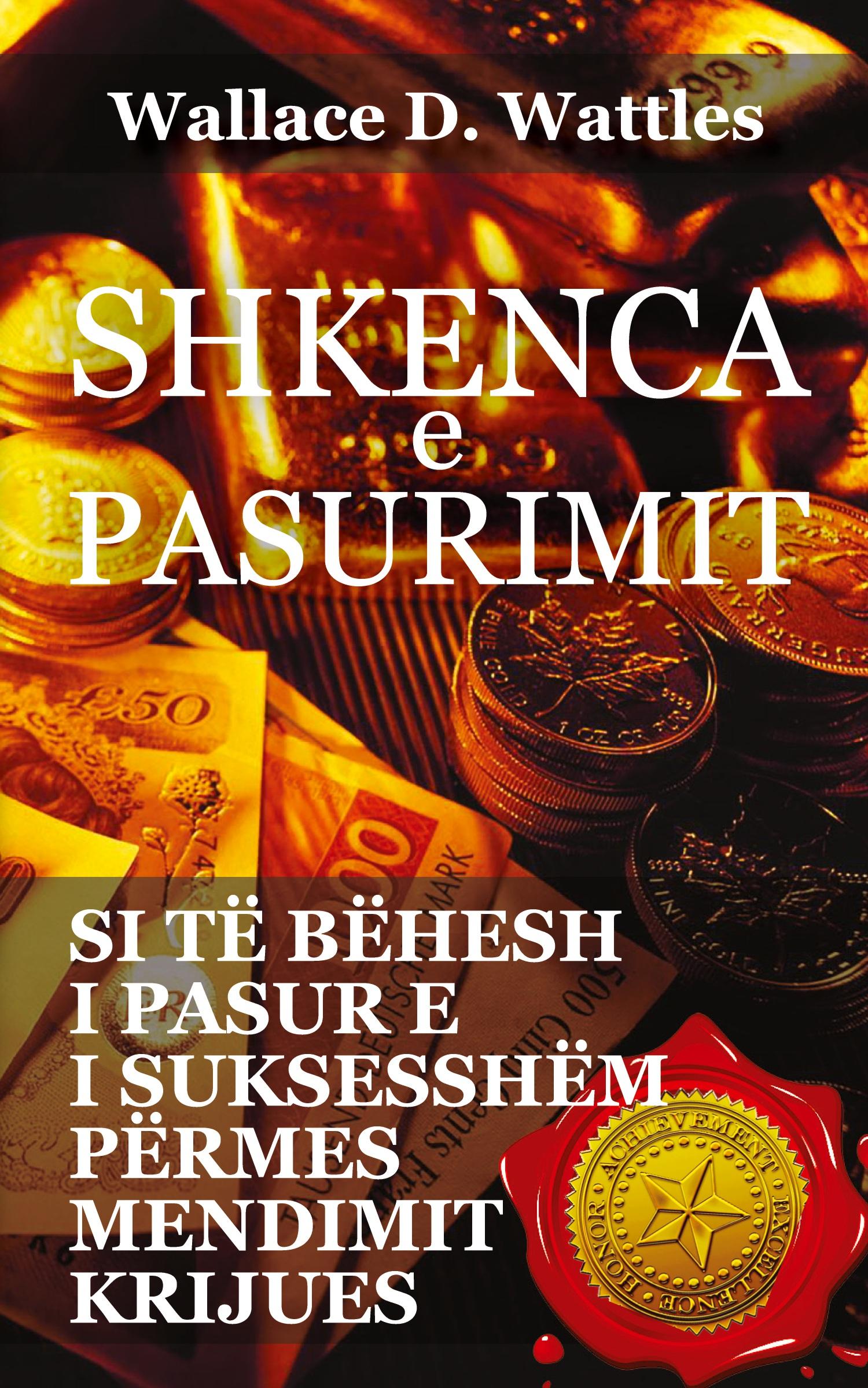 Cover: 9789928324207 | Shkenca e pasurimit | Wallace D Wattles | Taschenbuch | Albanisch