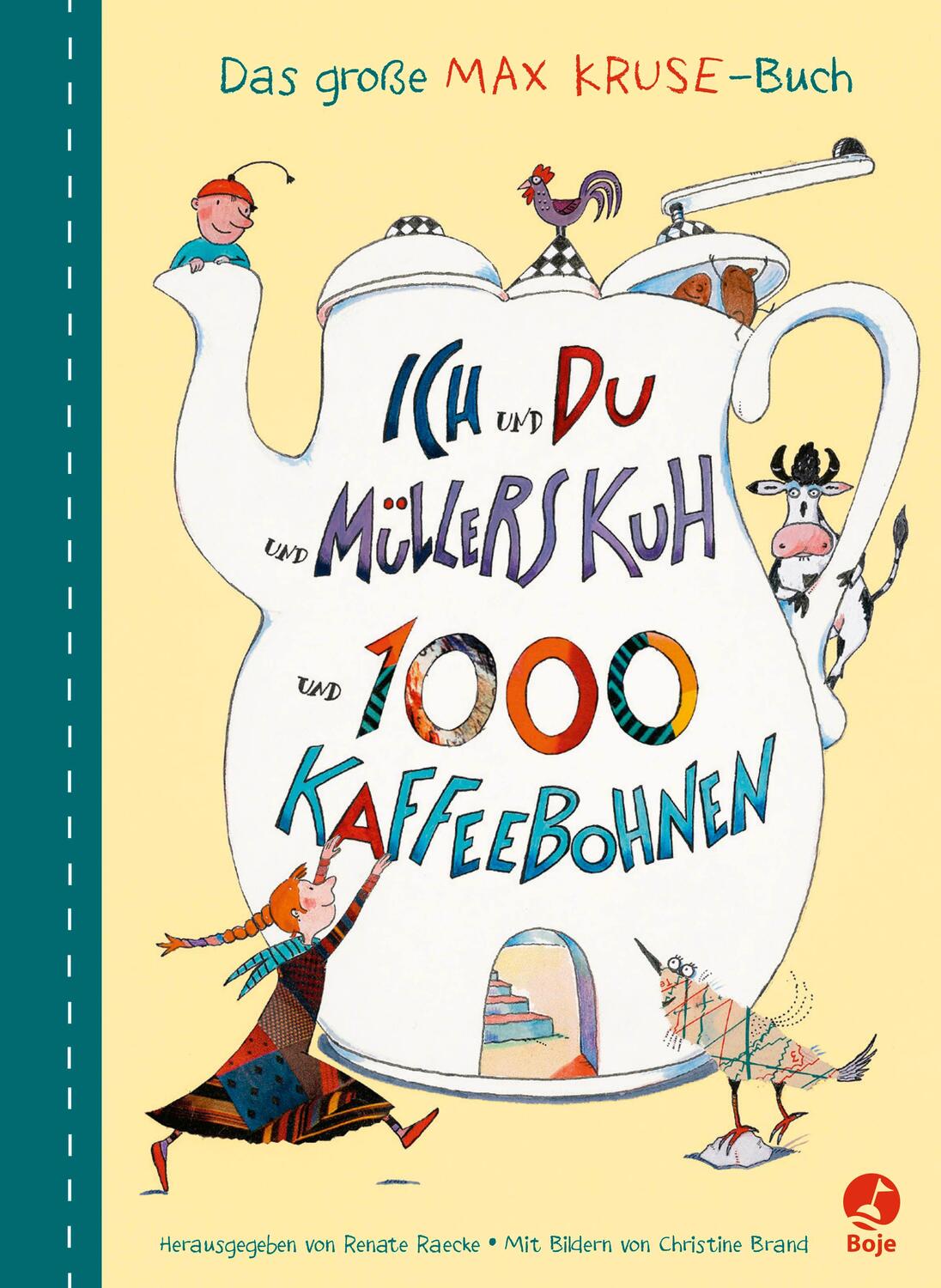 Cover: 9783414826367 | Ich und du und Müllers Kuh und 1000 Kaffeebohnen | Max Kruse | Buch