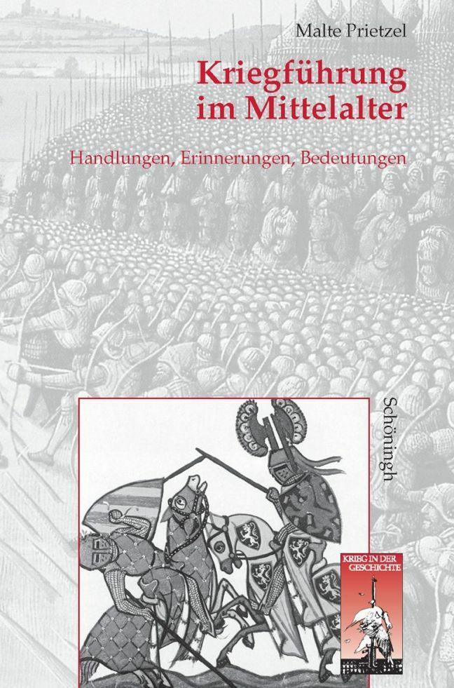 Cover: 9783506756343 | Kriegführung im Mittelalter | Handlungen, Erinnerungen und Bedeutungen