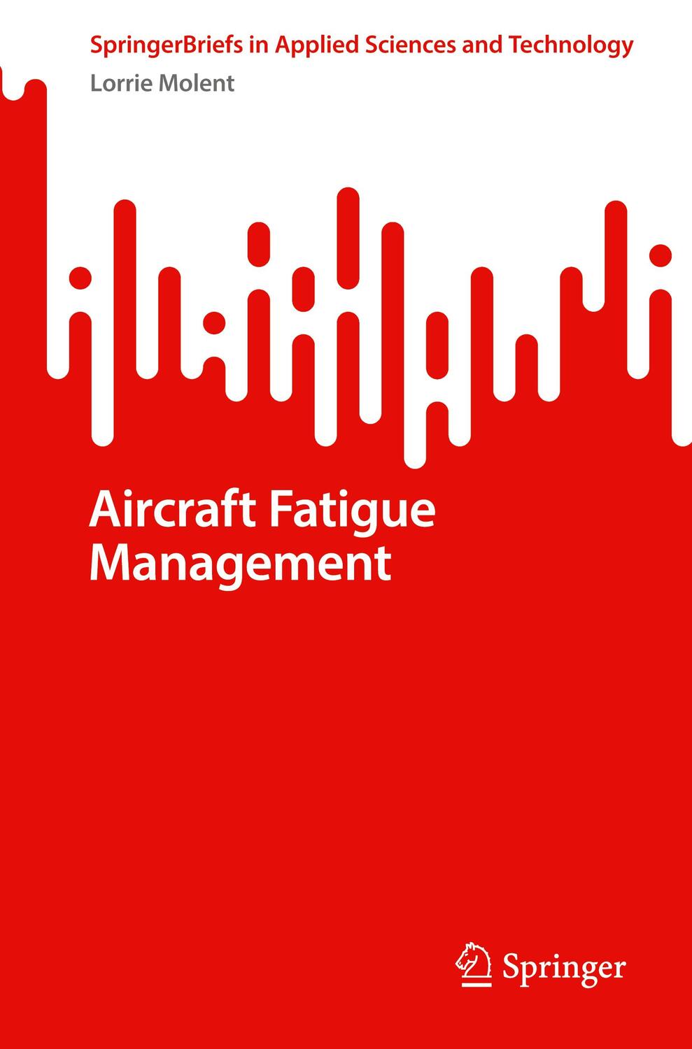 Cover: 9789819974672 | Aircraft Fatigue Management | Lorrie Molent | Taschenbuch | Paperback