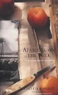 Cover: 9780747558163 | Apricots on the Nile | A Memoir with Recipes | Colette Rossant | Buch