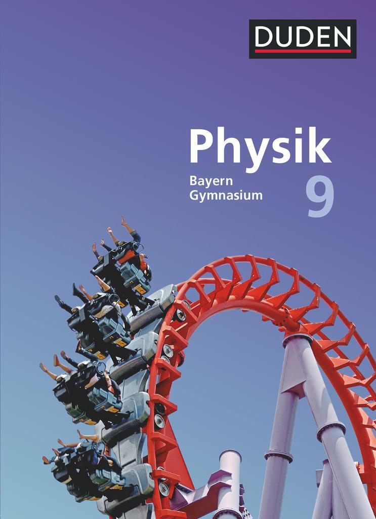 Cover: 9783835532793 | Duden Physik 9. Jahrgangsstufe - Gymnasium Bayern - Schülerbuch | Buch