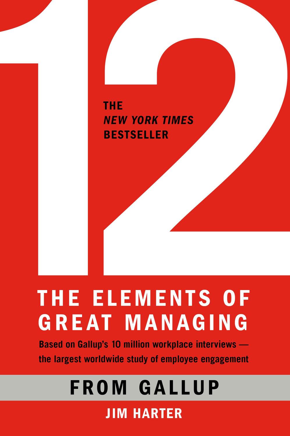 Cover: 9781595629982 | 12: The Elements of Great Managing | The Elements of Great Managing