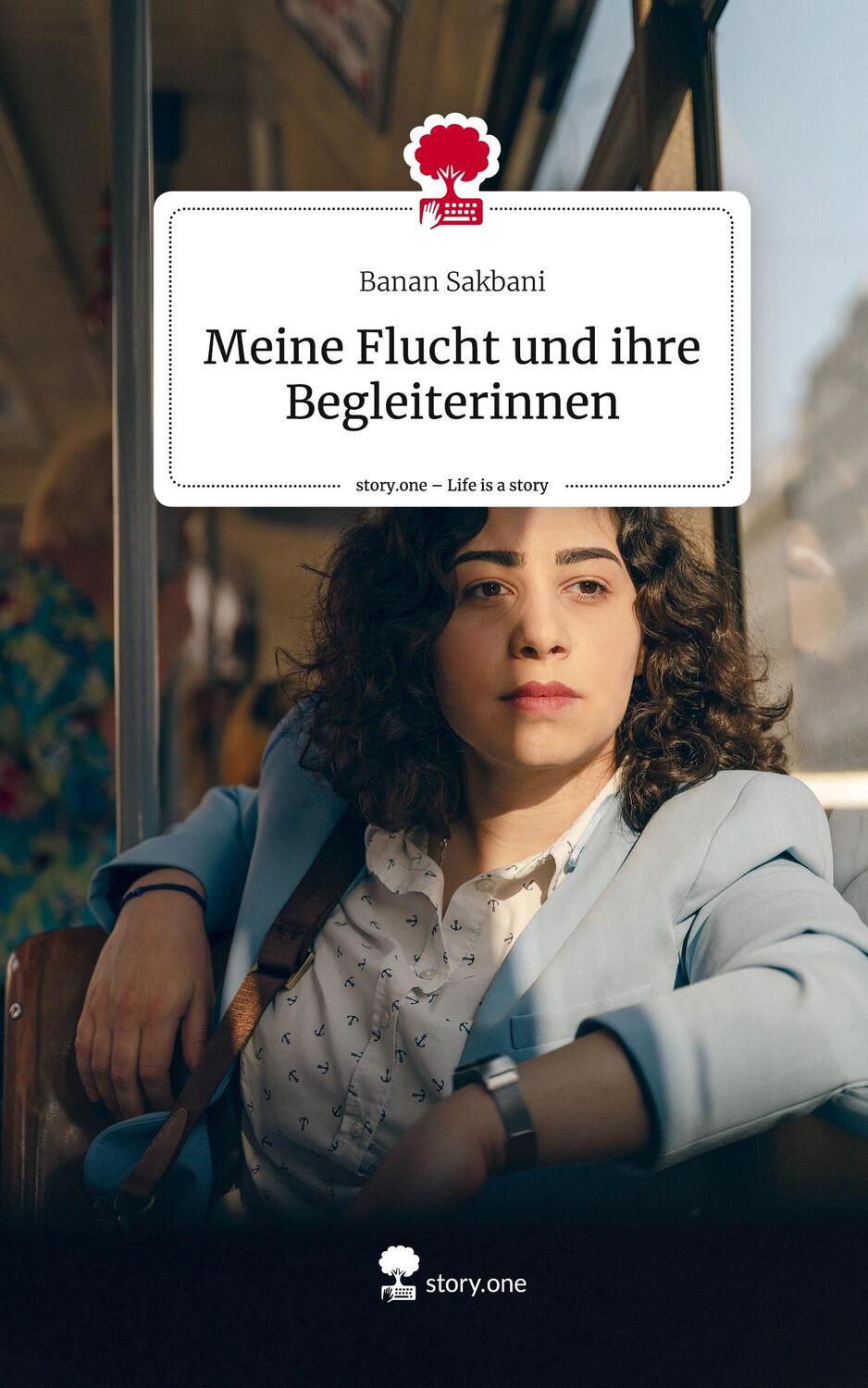 Cover: 9783710882876 | Meine Flucht und ihre Begleiterinnen. Life is a Story - story.one