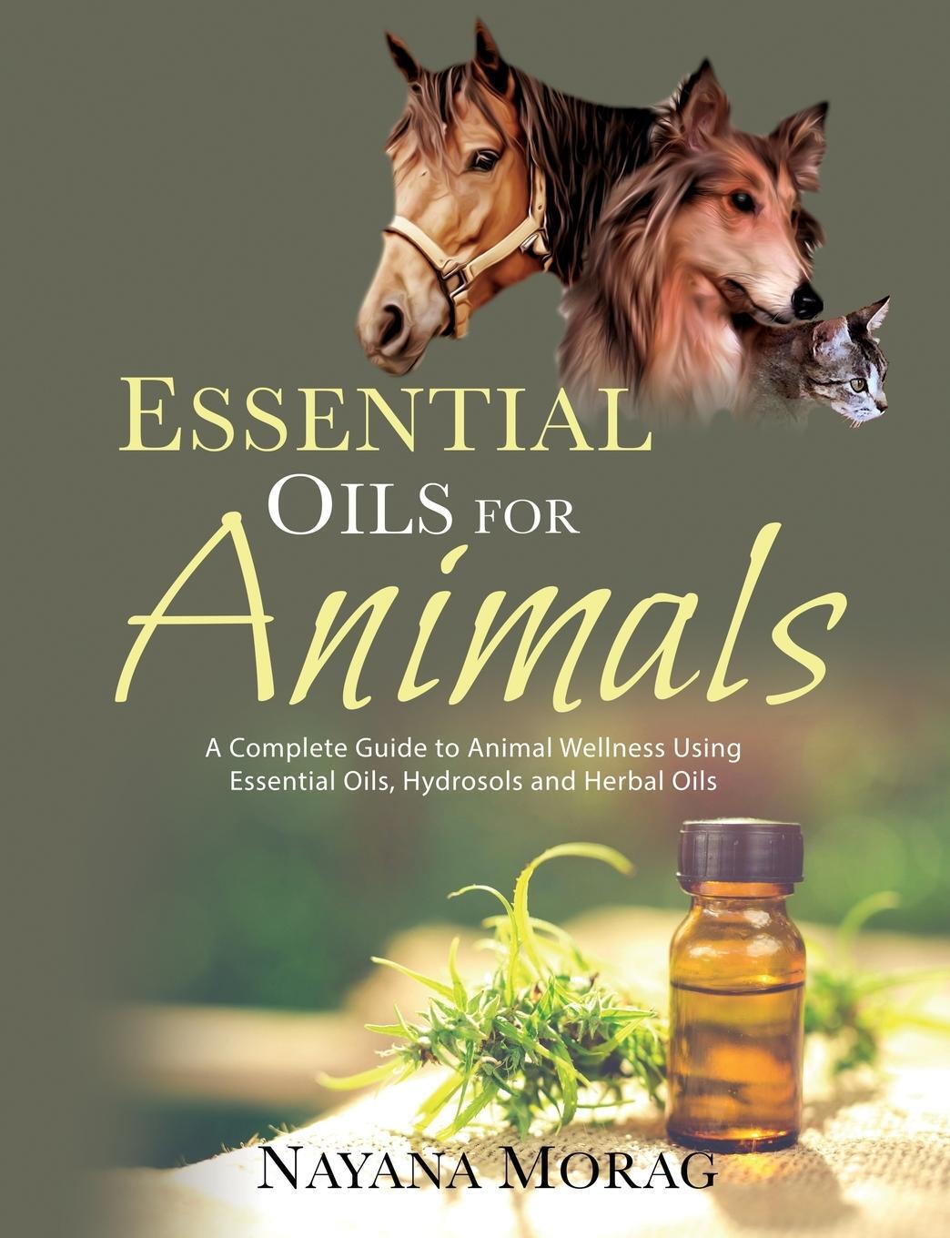 Cover: 9789895395705 | Essential Oils For Animals | Nayana Morag | Taschenbuch | Paperback