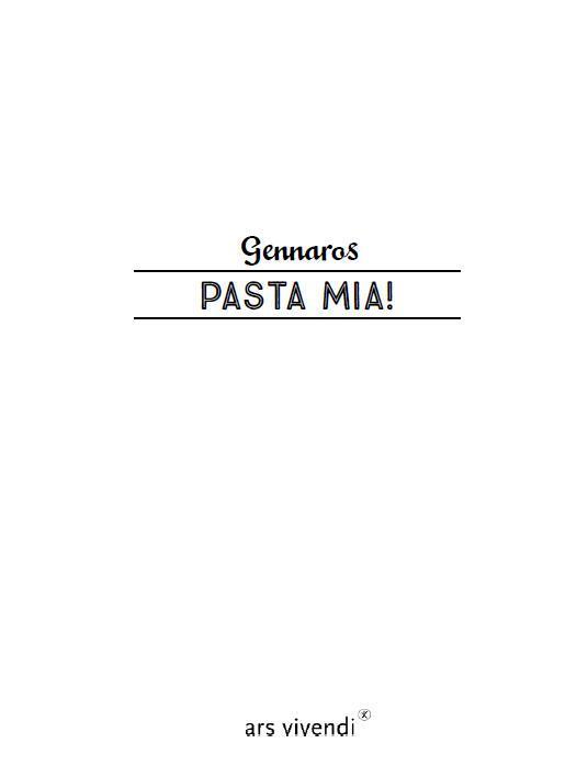 Bild: 9783747201176 | Pasta Mia! | Original italienische Nudelgerichte | Gennaro Contaldo