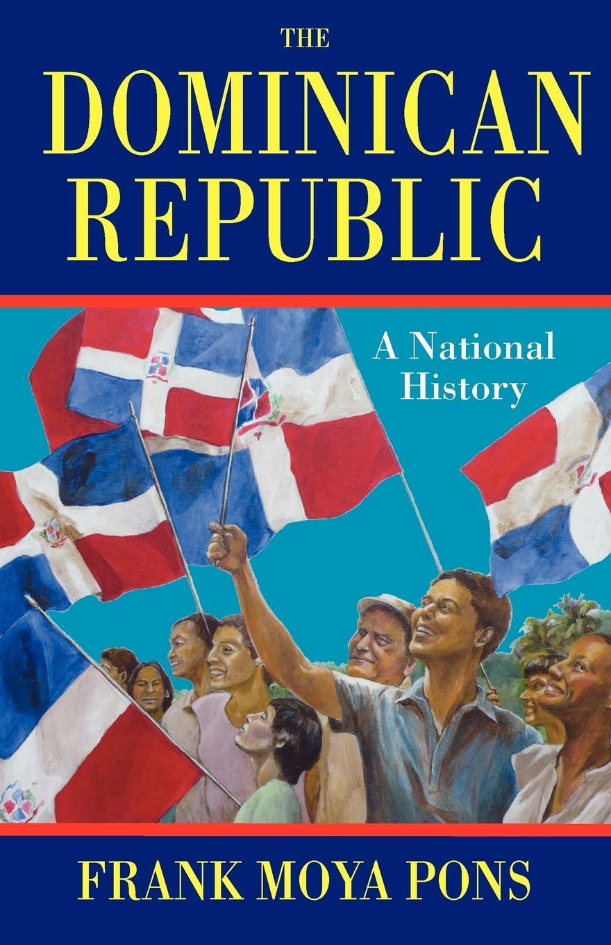 Cover: 9781558765191 | The Dominican Republic | Frank Moya Pons | Taschenbuch | Paperback