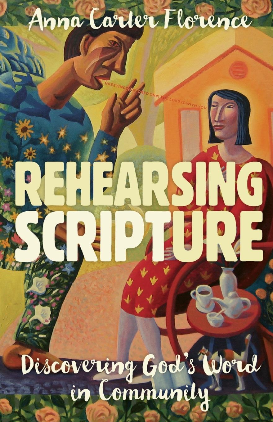 Cover: 9780802874122 | Rehearsing Scripture | Discovering God's Word in Community | Florence