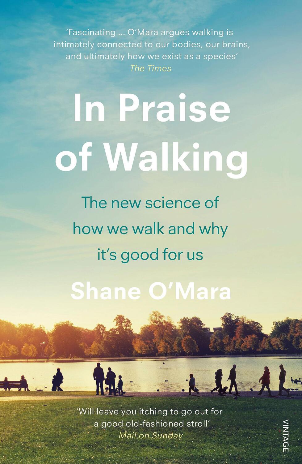 Cover: 9781784707576 | In Praise of Walking | Shane O'Mara | Taschenbuch | B-format paperback