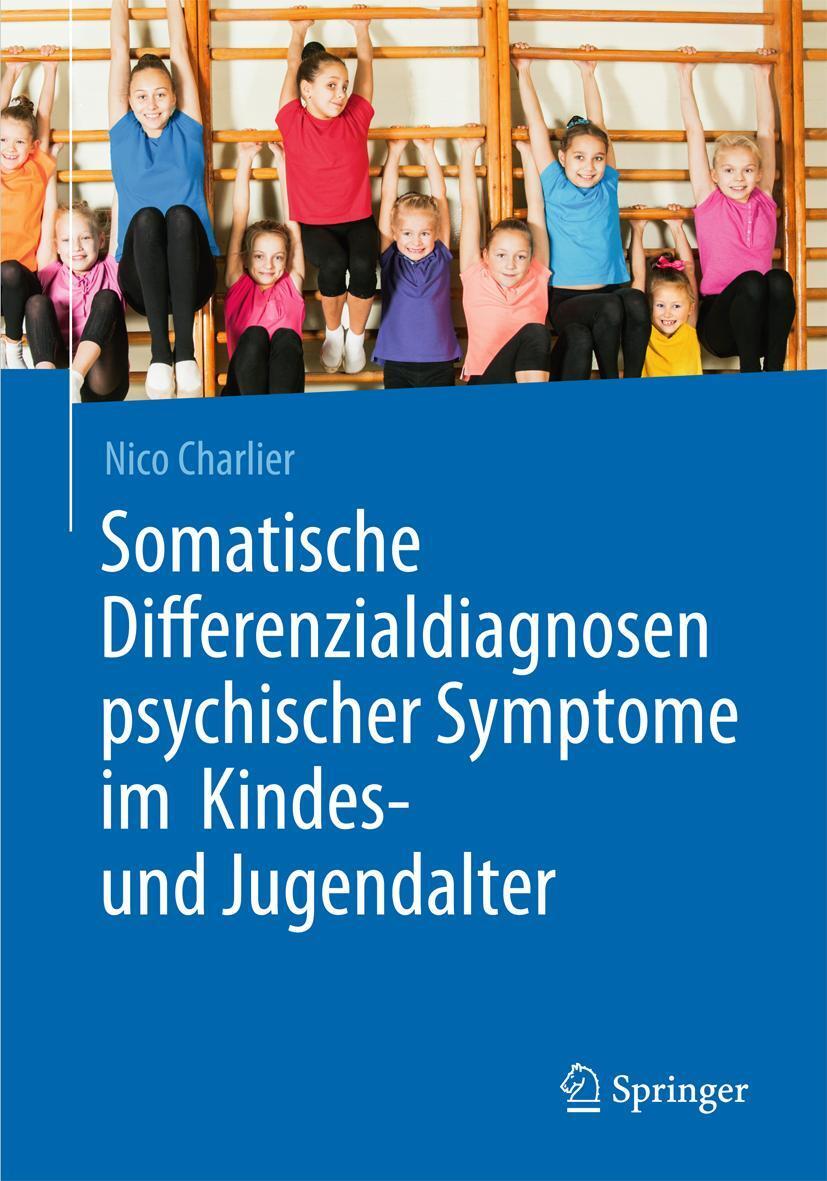 Cover: 9783662487754 | Somatische Differenzialdiagnosen psychischer Symptome im Kindes-...