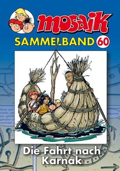 Cover: 9783941815896 | MOSAIK Sammelband 60. Die Fahrt nach Karnak | Klaus D. Schleiter